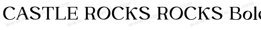CASTLE ROCKS ROCKS Bold Italic字体转换